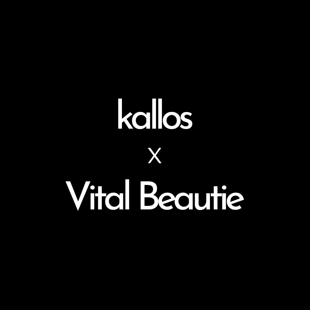 Vital_Beautie_9fc6aa82-4d42-4ba7-a6ec-2cad4db7d9d7-Kallos