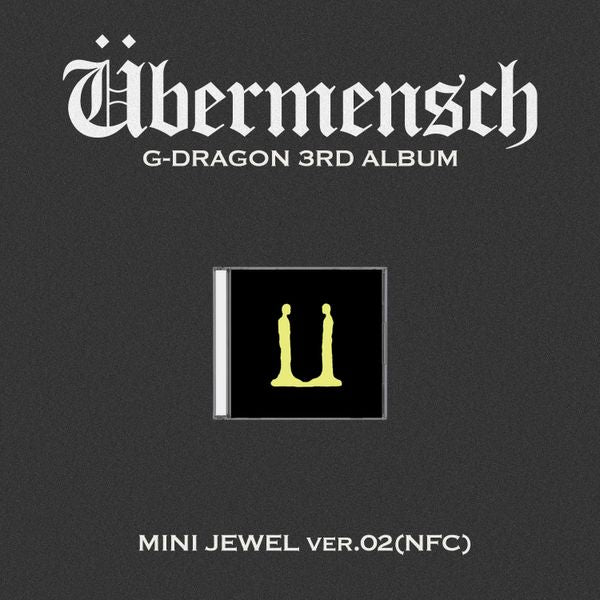 Đĩa G-DRAGON 3rd Album [Übermensch] (MINI JEWEL Ver.) (NFC) (Ver.02)