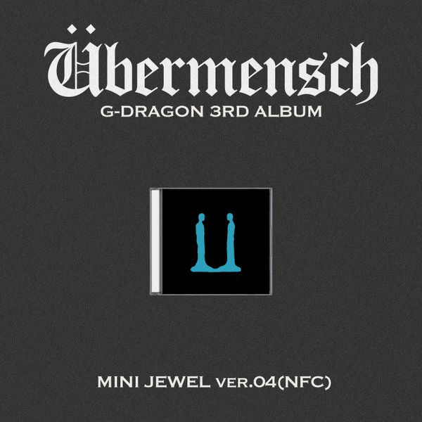 Đĩa G-DRAGON 3rd Album [Übermensch] (MINI JEWEL Ver.) (NFC) (Ver.04)