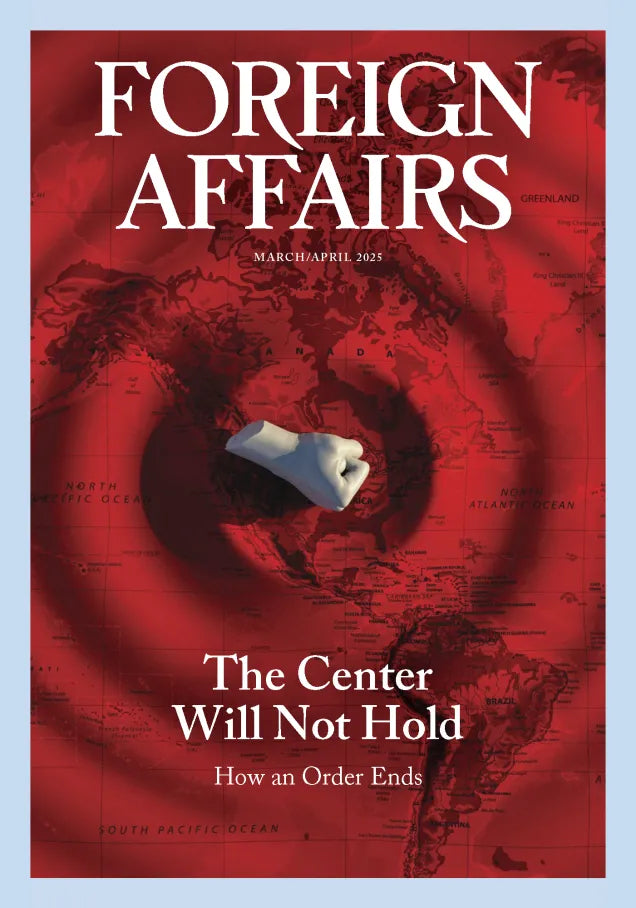 Tạp Chí Foreign Affairs Magazine #March / April 2025 - Kallos Vietnam