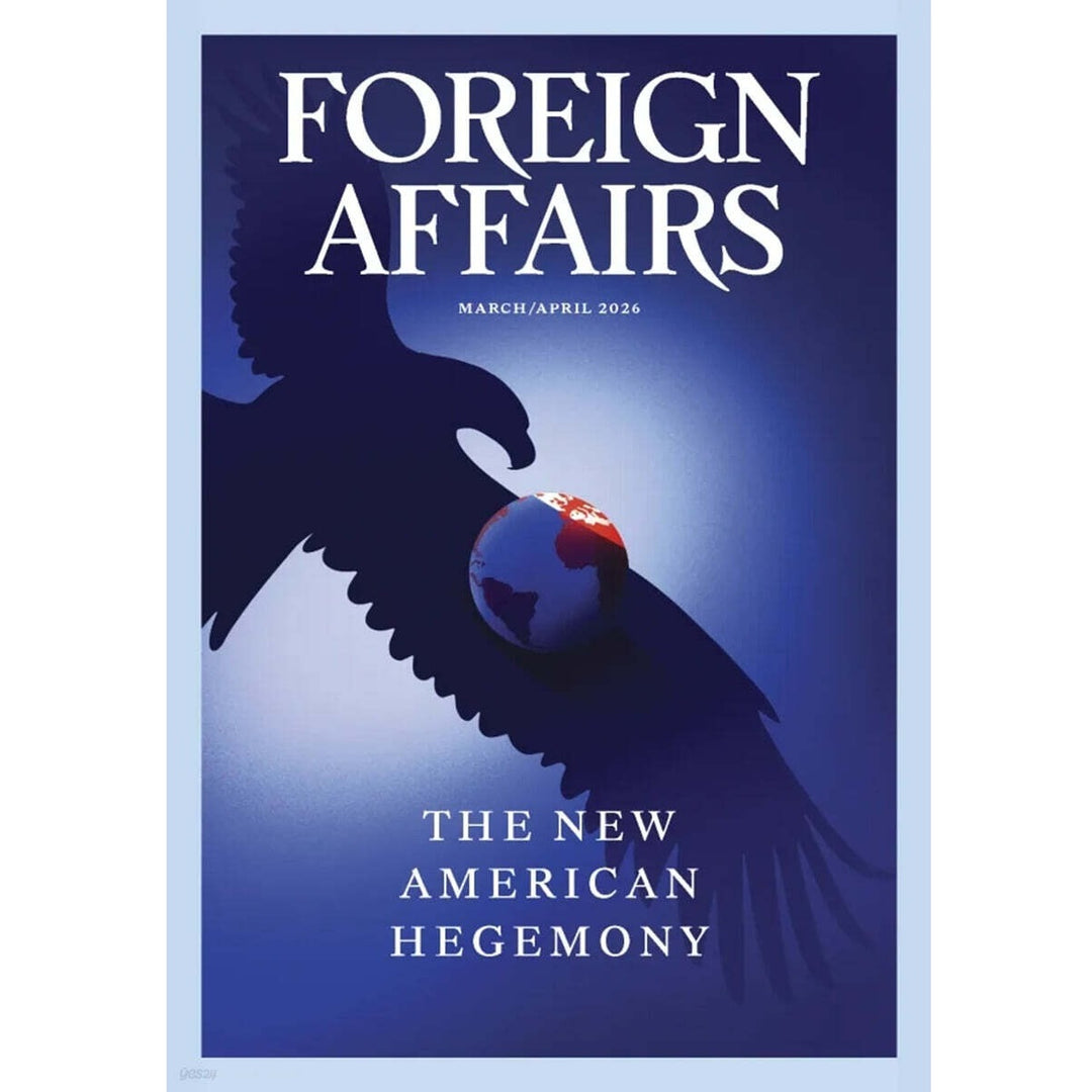 Tạp Chí Foreign Affairs Magazine #March / April 2026